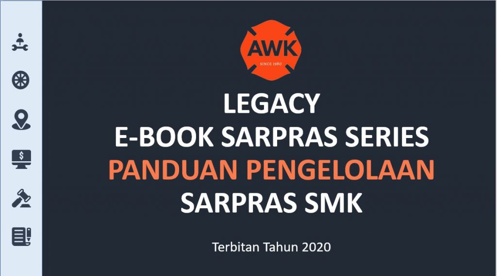 Legacy Ebook Sarpras Series: Panduan Pengelolaan Sarpras SMK